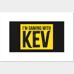 I'm Gaming with Kev Yellow Posters and Art